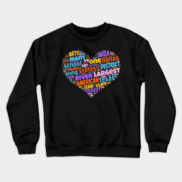 I love Dallas Crewneck Sweatshirt by Superfunky